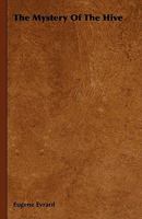 The Mystery Of The Hive 144465604X Book Cover
