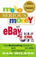 Make Money on eBay UK: The Inside Guide to Getting Started, Buying and Selling Successfully on eBay.co.uk 1857883837 Book Cover