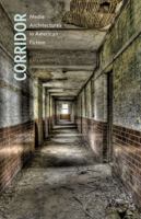 Corridor: Media Architectures in American Fiction 0816679282 Book Cover