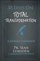 30 Days on: Total Transformation: Agree with Your Identity 1979235244 Book Cover