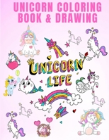 Unicorn Coloring Book & Drawing: How to Draw Unicorns Coloring Book for Girls - Coloring Book - Unicorn Coloring Book - Draw Unicorn Pages - Beautiful How to Draw Book for Kids B08RLBYJX5 Book Cover