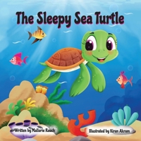 The Sleepy Sea Turtle B09VF3XL14 Book Cover