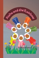 Aisha and the Rainbow B0BQ9MBLMJ Book Cover