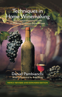 Techniques in Home Winemaking: A Practical Guide to Making Château-Style Wines 1550653253 Book Cover