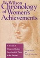 The Wilson Chronology of Women's Achievements: A Record of Women's Achievements from Ancient Times to Present (Wilson Chronology Series) 0824209362 Book Cover