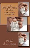 The Greenapolis Seven: Challenges Cheating 1494993864 Book Cover