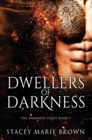 Dwellers of Darkness 1547131985 Book Cover