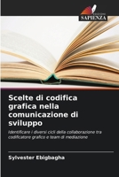 Scelte di codifica grafica nella comunicazione di sviluppo (Italian Edition) 6206789284 Book Cover