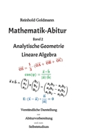 Mathematik-Abitur Band 2: Analytische Geometrie - Lineare Algebra (German Edition) 3347739485 Book Cover