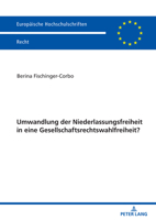 Umwandlung der Niederlassungsfreiheit in eine Gesellschaftsrechtswahlfreiheit? 3631894112 Book Cover