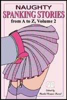 Naughty Spanking Stories from A to Z, volume 2 1576122700 Book Cover