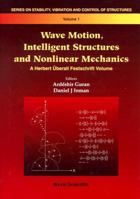 Wave Motion, Intelligent Structures and Nonlinear Mechanics 981022981X Book Cover