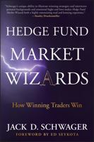 Hedge Fund Market Wizards: How Winning Traders Win 1118273044 Book Cover