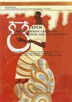 Epos. Reconsidering Greek Epic and Aegean Bronze Age Archaeology: Proceedings of the 11th International Aegean Conference / 11E Rencontre Egeenne Inte 9042924268 Book Cover