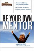 Be Your Own Mentor 0071487778 Book Cover
