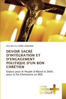 Devoir Sacré d'Intégration Et d'Engagement Politique d'Un Bon Chrétien 620908057X Book Cover