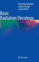 Basic Radiation Oncology 3662519143 Book Cover