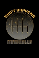 Shift Happens Manually: 6x9 120 pages quad ruled Your personal Diary 1673981674 Book Cover