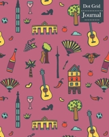 Dot Grid Journal: Notebook Planner with Madrid Themed Cover Design 1708357068 Book Cover