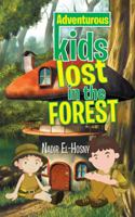 Adventurous Kids Lost in the Forest 1496989201 Book Cover