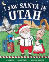I Saw Santa in Utah 1492668915 Book Cover