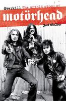 Overkill: The Untold Story of Motorhead 1849386196 Book Cover