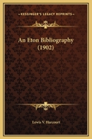 An Eton Bibliography 333771739X Book Cover