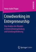 Crowdworking im Entrepreneurship: Eine Analyse des Wandels in Unternehmensgründung und Gründungsförderung 3658196378 Book Cover
