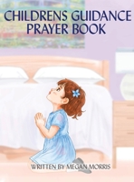 Childrens Guidance Prayer Book 1970630531 Book Cover