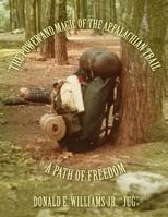 The Power and Magic of the Appalachian Trail 1480992585 Book Cover