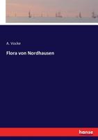 Flora von Nordhausen (German Edition) 3743388405 Book Cover