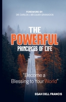 The Powerful Principles of Life B0F4991HWS Book Cover