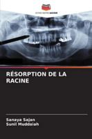 Résorption de la Racine (French Edition) 6202329432 Book Cover
