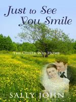 Just to See You Smile (The Other Way Home) 0736908838 Book Cover