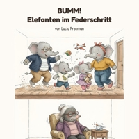 BUMM! Elefanten im Federschritt (German Edition) B0HBR61132 Book Cover
