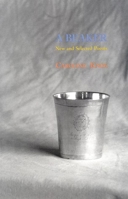 A Beaker: New and Selected Poems 0970367279 Book Cover