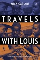 Travels with Louis 1935248359 Book Cover