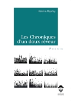 Les Chroniques d'un doux rêveur (French Edition) 2748367529 Book Cover