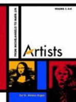 Artists - Volumes 1 & 2: From Michelangelo to Maya Lin (Artists) 0810398621 Book Cover