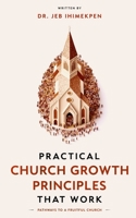 Practical Church Growth Principle that Work: Pathways to a Fruitful Church B0C12D7BDB Book Cover