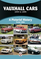 Vauxhall Cars: 1945 to 1995 1787115933 Book Cover