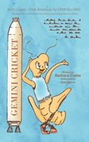 Gemini Cricket: John Glenn - First Person to Orbit the Earth 1426962134 Book Cover