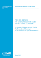 The Conditions of Living Christian Faith in the Secular World: A Theological Dialogue Between Charles Taylor and Joseph Ratzinger in the Context of th 8878394076 Book Cover