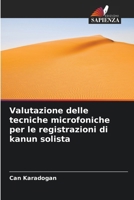 Valutazione delle tecniche microfoniche per le registrazioni di kanun solista (Italian Edition) 6208385296 Book Cover