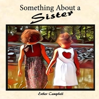 Something About a Sister 169118554X Book Cover