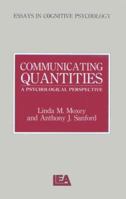 Communicating Quantities: A Psychological Perspective 1032552697 Book Cover
