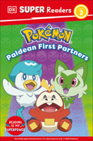 DK Super Readers Level 2 Pokémon Paldea First Partners B0H2RDK373 Book Cover