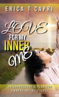 Love For My INNER Me 1736793462 Book Cover