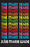 The Mary Years: A Novella 1680033883 Book Cover