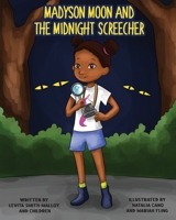 Madyson Moon and the Midnight Screecher 1636848656 Book Cover